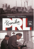 Kronika PRL Tom 38 Przemysł i technika