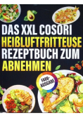 Das XXL Cosori Heissluftfritteuse Rezeptbuch