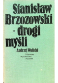 Stanisław Brzozowski - drogi myśli