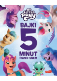 My Little Pony Bajki 5 minut przed snem