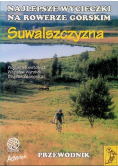 Najlepsze wycieczki na rowerze górskim Suwalszczyzna