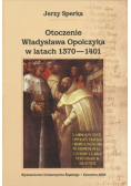 Otoczenie Władysława Opolczyka w latach 1370  1401