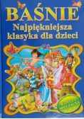 Baśnie najpiękniejsza klasyka dla dzieci