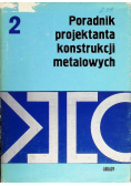 Poradnik projektanta konstrukcji metalowych Tom 2
