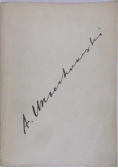 Antoni Uniechowski o sobie i innych