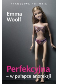 Perfekcyjna w pułapce anoreksji