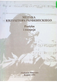 Muzyka Krzysztofa Pendereckiego Poetyka i recepcja