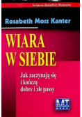 Wiara w siebie jak zaczynają się i kończą dobre i złe passy