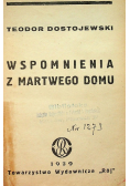 Dostojewski Dzieła Wspomnienia z martwego domu 1929r.