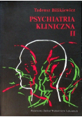 Psychiatria kliniczna Tom II