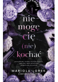 Nie mogę cię (nie) kochać Tom 1