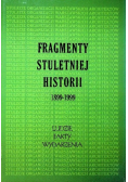 Fragmenty stuletniej historii 1899 - 1999