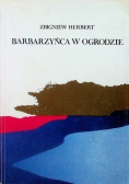 Barbarzyńca w ogrodzie