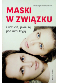 Maski w związku i uczucia jakie się pod nimi kryją
