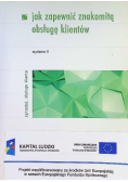 Jak zapewnić znakomitą obsługę klientów