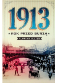 1913 rok przed burzą