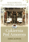Cukiernia pod Amorem. Hryciowie