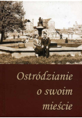 Ostródzianie o swoim mieście