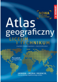 Atlas geograficzny Liceum i Technikum Zakres Podstawowy i Rozszerzony