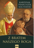 Z bratem Naszego Boga