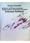 100 lat Warszawskiego Towarzystwa Cykilstów Kolarstwa Polskiego