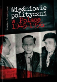 Więźniowie polityczni w Polsce 1945 - 1956
