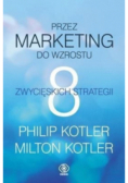 Przez marketing do wzrostu 8 zwycięskich strategii