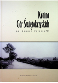 Kraina Gór Świętokrzyskich na dawnej fotografii