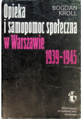 Opieka i samopomoc społeczna w Warszawie 1939 - 1945