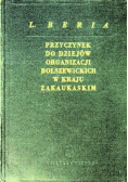 Przyczynek do dziejów organizacji bolszewickich w kraju zakaukaskim, 1949r.