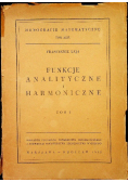 Funkcje analityczne i harmoniczne, Tom 1