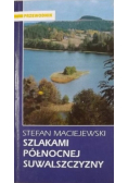 Szlakami północnej Suwalszczyzny