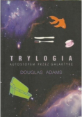 Trylogia Autostopem przez galaktykę