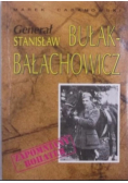 Generał Stanisław Bułak - Bałachowicz Zapomniany bohater