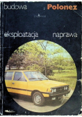 Budowa eksploatacja naprawa Polonez