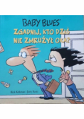 Baby blues 3 Zgadnij kto dziś nie zmrużył oka