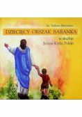 Dziecięcy Orszak Baranka; W Służbie Jezusa Króla Polski