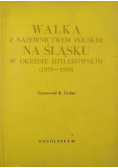 Walka z nazewnictwem polskim na Śląsku w latach 1933 do 1939