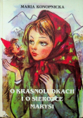 O krasnoludkach i o sierotce Marysi