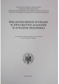 Wkład polskiego wywiadu w zwycięstwo Aliantów w II wojnie światowej