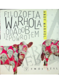 Filozofia Warhola od A do B i z powrotem