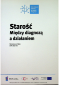 Starość. Między diagnozą a działaniem