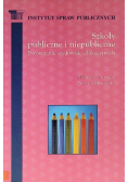 Szkoły publiczne i niepubliczne. Porównanie środowisk edukacyjnych