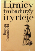 Lirnicy, trubadurzy i tyrteje