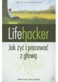 Lifehacker Jak żyć i pracować z głową