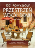 1001 pomysłów Przestrzeń wokół domu