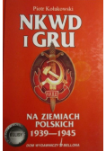 NKWD i GRU na ziemiach polskich 1939 - 1945