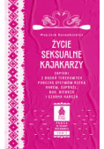 Życie seksualne kajakarzy zapiski z badań terenowych podczas spływów rzeką Narew, Supraśl, Bug, Biebrza i Czarna Hańcza