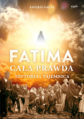 Fatima cała prawda historia i tajemnica