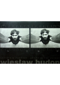 Wiesław Hudon fotografie z lat 1969 - 2004